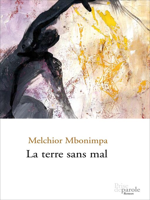 Title details for La terre sans mal by Melchior Mbonimpa - Available